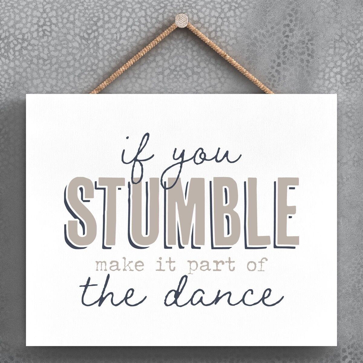 P3383 - Stumble Dance Modern Grey Typography Home Humor Targa da appendere in legno