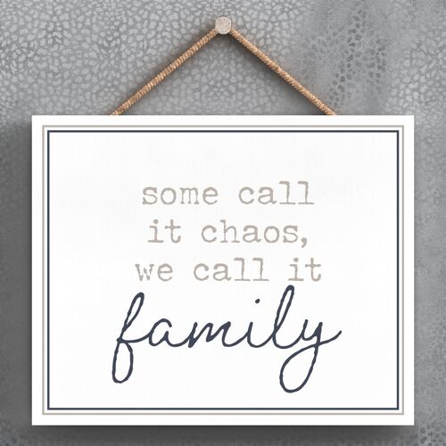 P3393 - Chaos Or Family Modern Grey Typography Home Humour Wooden Hanging Plaque