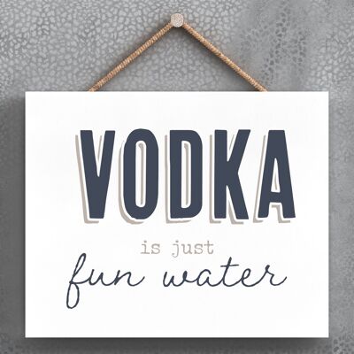 P3396 - Vodka Fun Water Modern Gray Typography Home Humor Placa colgante de madera