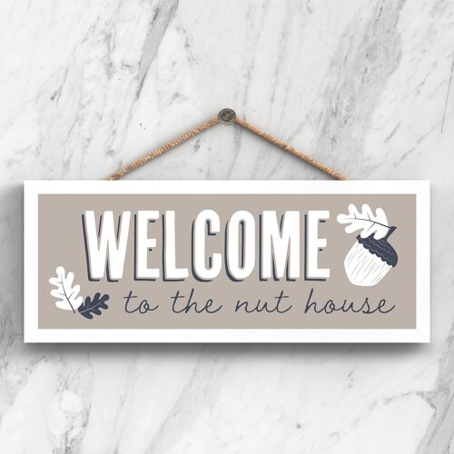 P3416 - Welcome Nut House Modern Grey Typography Home Humour Wooden Hanging Plaque