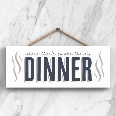 P3419 - Smoke Theres Dinner Modern Gray Typography Home Humor Placa colgante de madera