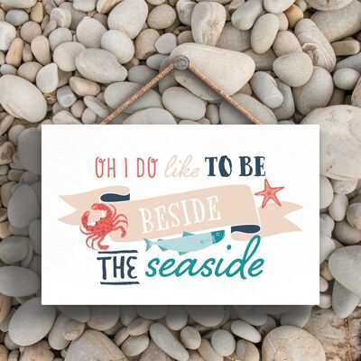P3452 - To Be Beside The Seaside Beach Themed Nautical Hanging Plaque