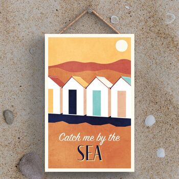 P3462 - Plaque à suspendre nautique sur le thème de la plage en bord de mer Catch Me By Sea