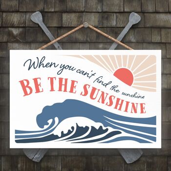 P3481 - Plaque nautique à suspendre sur le thème Be The Sunshine Seaside Beach 1