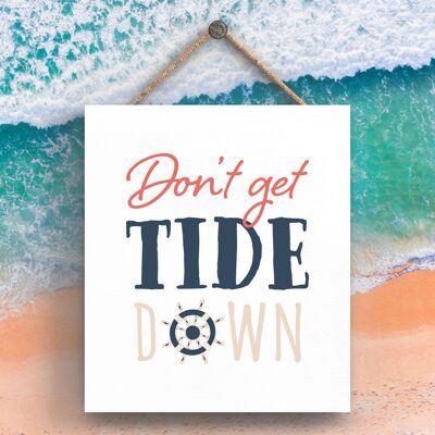 P3512 - Tide Down Seaside Beach Themed Nautical Hanging Plaque