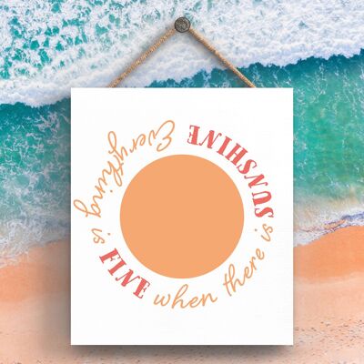 P3513 - Fine In Sunshine Seaside Beach Themed Nautical Hanging Plaque