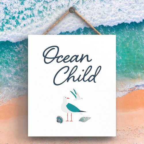 P3520 - Ocean Child Seaside Beach Themed Nautical Hanging Plaque