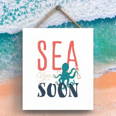 P3523 - Sea You Soon Seaside Beach Themed Nautical Hanging Plaque