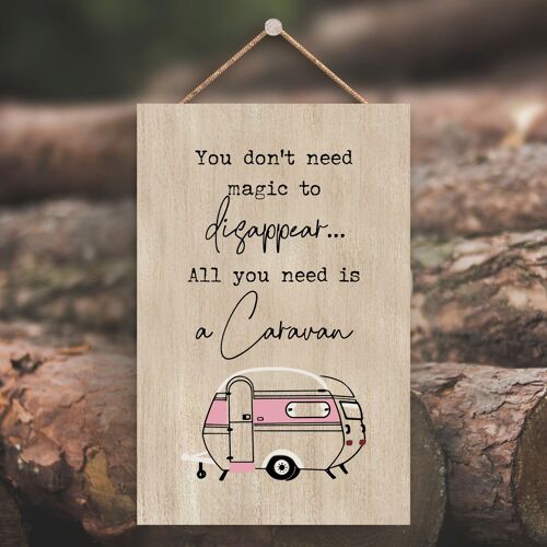 P3580 - Magic To Disappear Camper Caravan Camping Themed Hanging Plaque