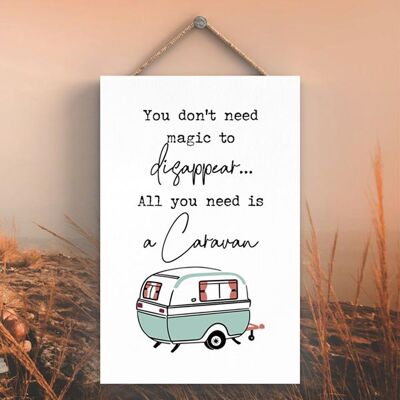 P3593 - Magic To Disappear Camper Caravan Camping Themed Hanging Plaque