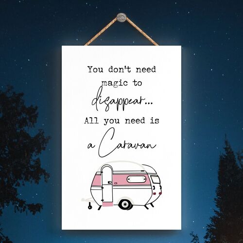 P3608 - Magic To Disappear Camper Caravan Camping Themed Hanging Plaque