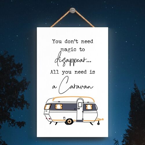 P3609 - Magic To Disappear Camper Caravan Camping Themed Hanging Plaque