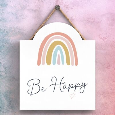 P3761 - Plaque à suspendre colorée sur le thème de la postivité arc-en-ciel Be Happy