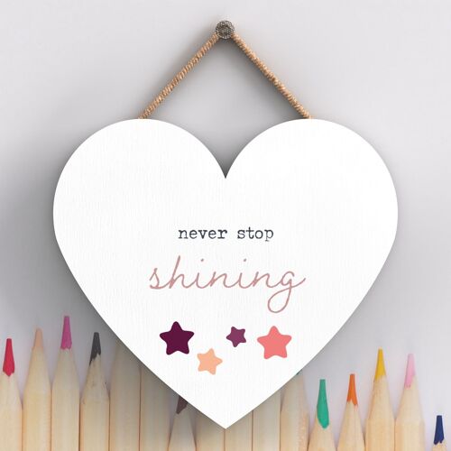 P3861 - Never Stop Shining Rainbow Postivity Themed Colourful Hanging Plaque