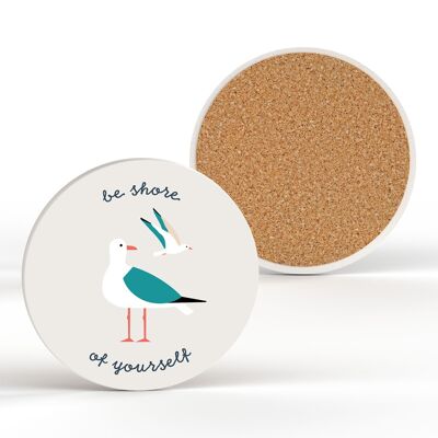 P3889 - Be Shore Of Yourself Seagull Nautical Themed Ceramic Round Coaster