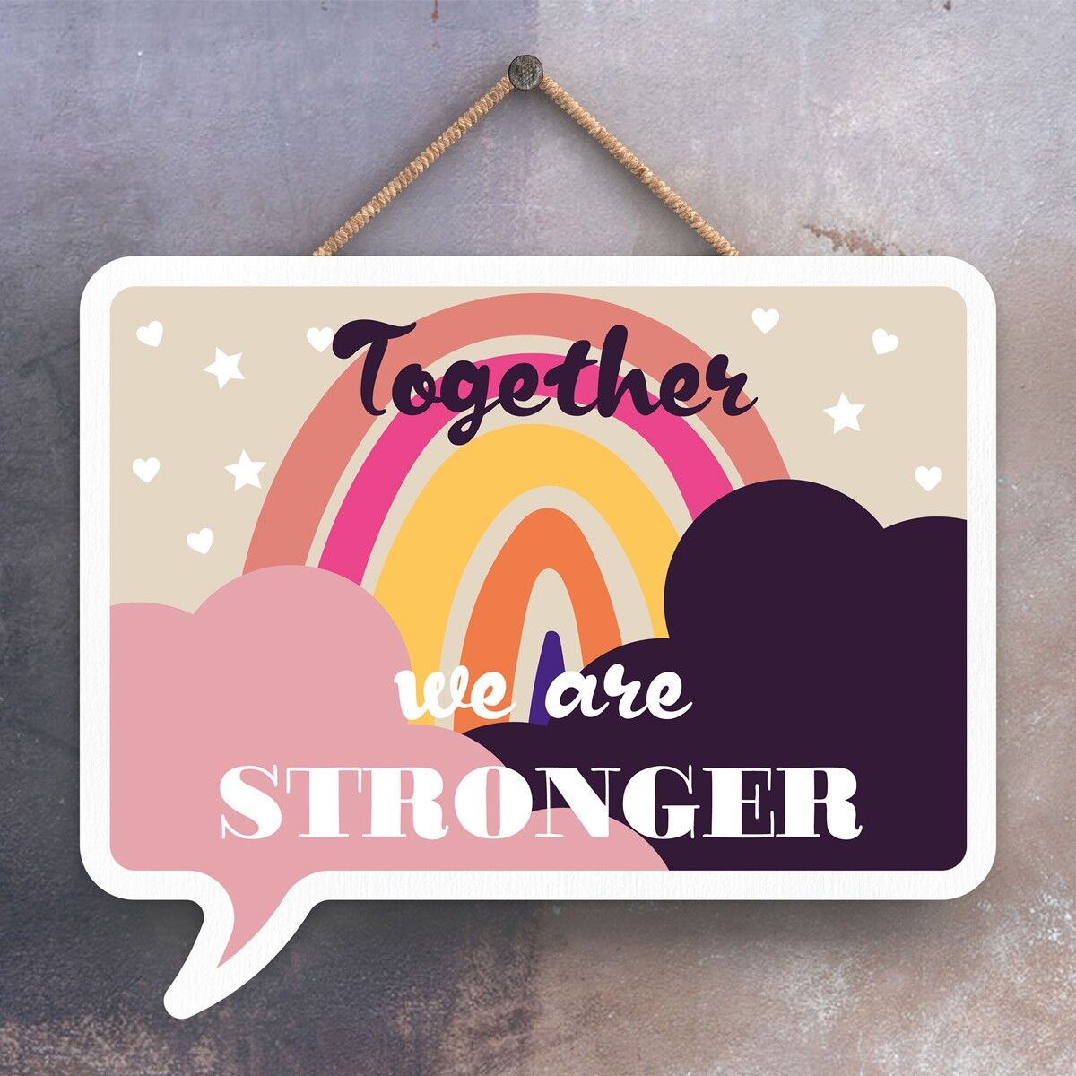 P4005 - Together We Are Stronger Inspiring Sentimental Gift Hanging Plaque