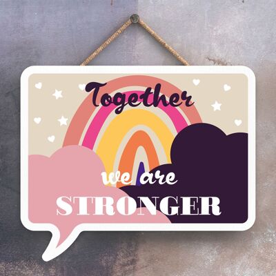 P4005 – Together We Are Stronger Inspiring Sentimental Gift Hanging Plaque