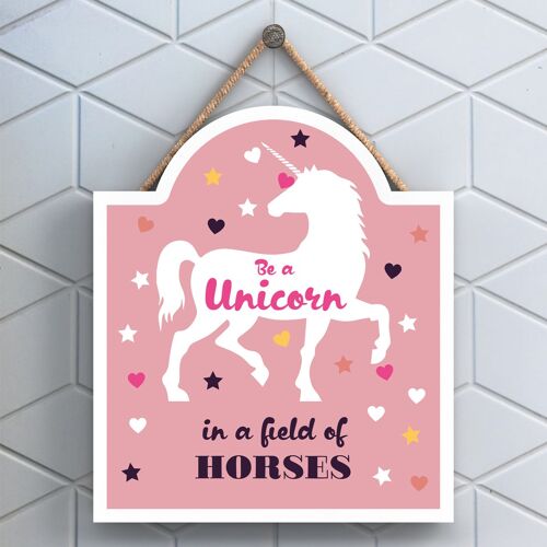 P4007 - Be A Unicorn Inspiring Sentimental Gift Hanging Plaque