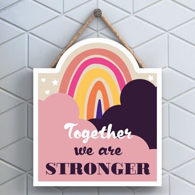 P4010 - Placa colgante de regalo sentimental inspirador juntos somos más fuertes