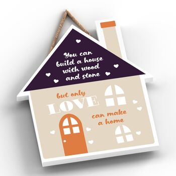 P4013 - Only Love Can Make A Home Inspiring Sentimental Gift Plaque à suspendre 2