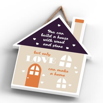 P4013 - Only Love Can Make A Home Inspiring Sentimental Gift Plaque à suspendre 4