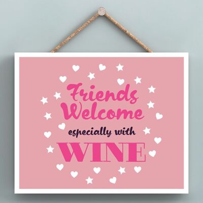 P4016 - Friends With Wine Inspiring Sentimental Gift Hanging Plaque