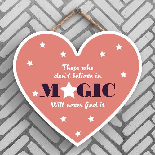 P4028 - Don'T Believe In Magic Inspiring Sentimental Gift Hanging Plaque