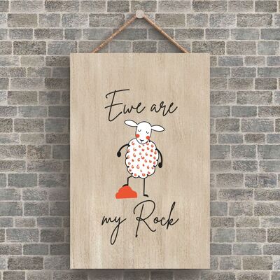 P4227 - Sheep Ewe Are My Rock Cute Animal Theme Wooden Hanging Plaque