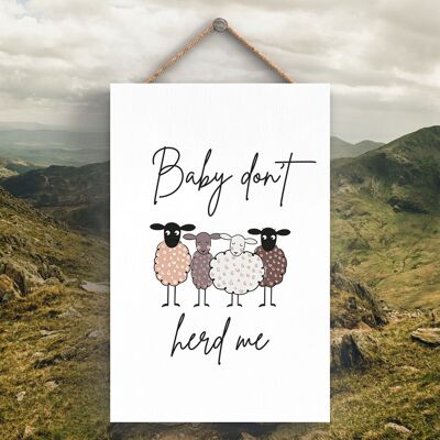 P4271 - Sheep Baby Don't Herd Me Simpatica targa da appendere in legno a tema animale