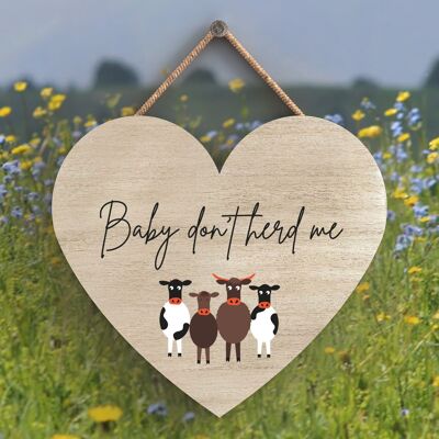 P4299 - Cow Baby Dont Herd Me Cute Animal Theme Wooden Hanging Plaque