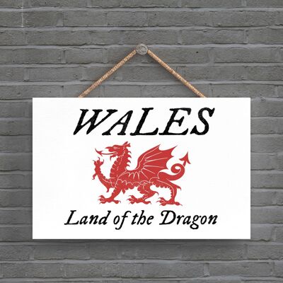 P4601 - Wales Land Of The Dragon Wlesh Sign Decorative Hanging Wooden Plaque