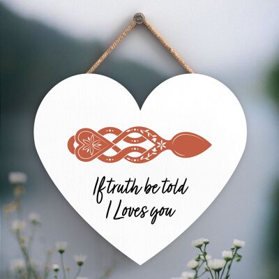 P4648 - If Truth Be Told I Love You Welsh Love Spoon Placa colgante de corazón de madera