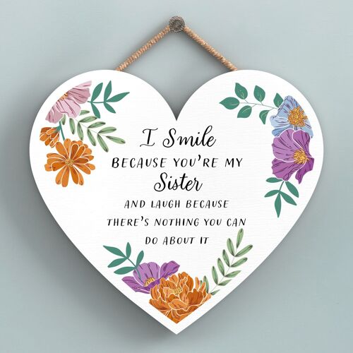 P4752 - I Smile Because You'Re My Sister Floral Heart Shaped Hanging Plaque