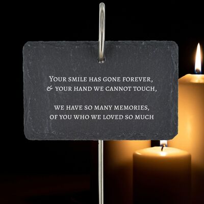 P4814 - Memorial Graveside Plaque Your Smile Has Gone Grave Stake Ornament Quote Poem Slate