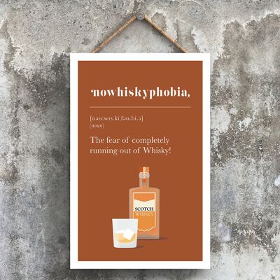 P5109 - Fobia a quedarse sin whisky Placa colgante de madera con tema de alcohol cómico escocés