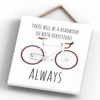 P5176 - Cyclisme Headwind In Both Directions Cyclist Themed Bicycle Man Cave Gift Plaque à suspendre en bois 4