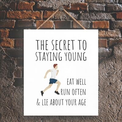 P5177 - Runner Secret To Staying Young Running Themed Jogger Man Cave Gift Placa colgante de madera