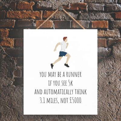 P5178 - Runner If You See 5K Running Themed Jogger Man Cave Gift Placa colgante de madera