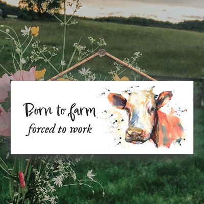 P5219_A - Born To Farm Cow Meg Hawkins Illustration Wooden Home Decor Hanging Landscape Plaque