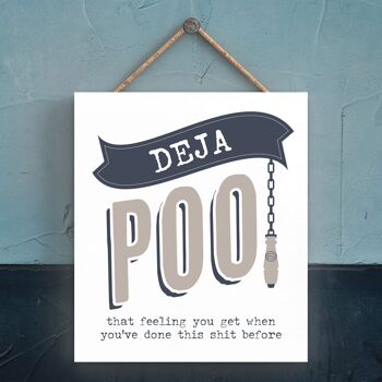 P5277 - Deja Poo Modern Grey Typography Home Humor Plaque à suspendre en bois 1