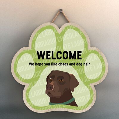 P5511 - Chocolate Labrador Welcome Chaos And Dog Hair Katie Pearson Artworks Plaque à suspendre avec empreinte de patte