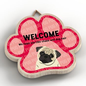 P5535 - Pug Welcome Chaos And Dog Hair Katie Pearson Artworks Pawprint Plaque à suspendre 2