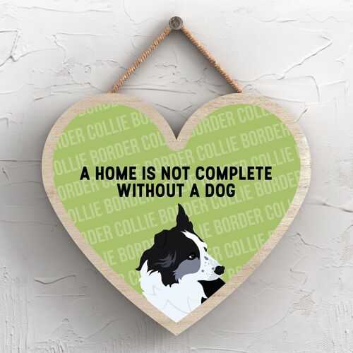 P5675 - Border Collie Home Isn't Complete Without Katie Pearson Artworks Heart Hanging Plaque