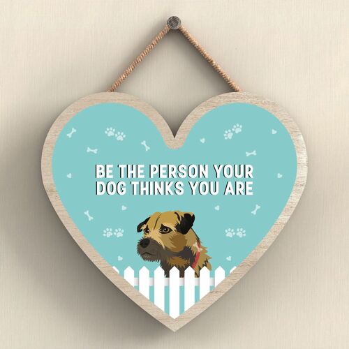 P5678 - Border Terrier Be The Person Your Dog Thinks You Are Without Katie Pearson Artworks Heart Hanging Plaque