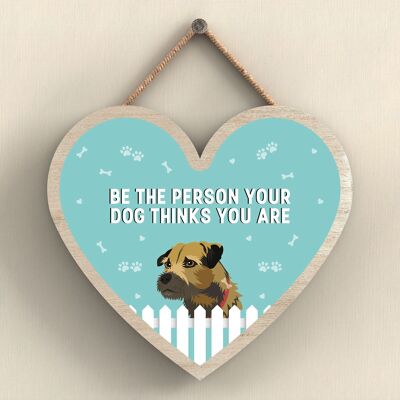 P5678 - Border Terrier Sii la persona che il tuo cane pensa che tu sia Senza Katie Pearson Opere d'arte Placca da appendere al cuore