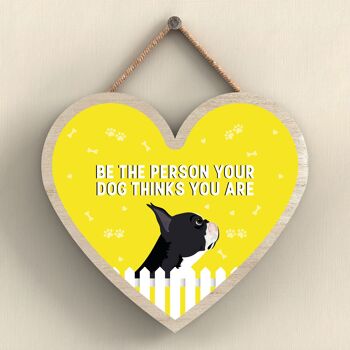 P5680 - Boston Terrier Soyez la personne que votre chien pense que vous êtes sans Katie Pearson Artworks Heart Hanging Plaque 1