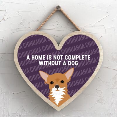 P5687 - Chihuahua Home Isn't Complete Without Katie Pearson Artworks Heart Hanging Plaque