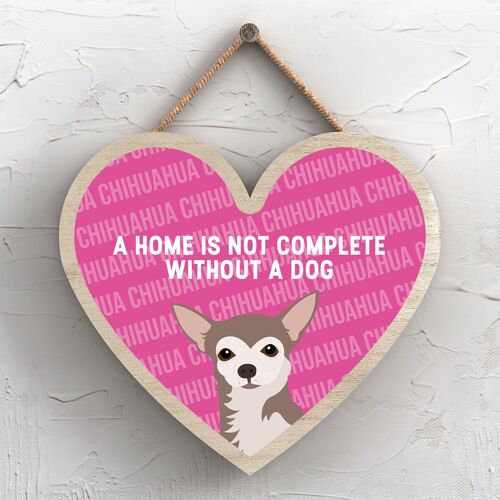 P5689 - Chihuahua Home Isn't Complete Without Katie Pearson Artworks Heart Hanging Plaque