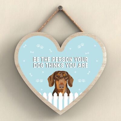 P5702 – Dackel – Seien Sie die Person, für die Ihr Hund Sie hält, ohne Katie Pearson Artworks Herz-Plakette zum Aufhängen