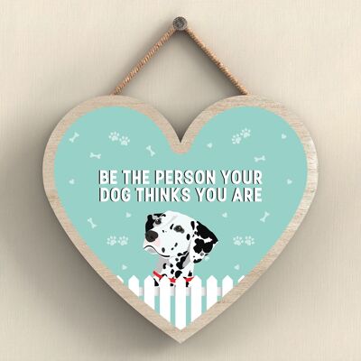 P5704 - Dalmata Sii la persona che il tuo cane pensa che tu sia Senza Katie Pearson Artworks Placca da appendere al cuore